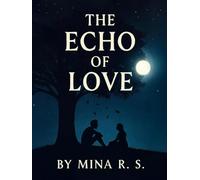 The Echo of Love: A Journey Through Silence, Grief, and Connection