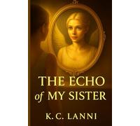The Echo of my sister