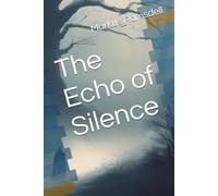 The Echo of Silence