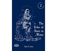 The Echo of Stars in Water (The Threads of Destiny)
