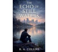 The Echo of Still Waters