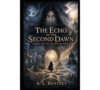 THE ECHO OF THE SECOND DAWN: Book Two of The Breath Cycle