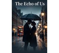 THE ECHO OF US
