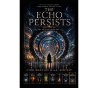 THE ECHO PERSISTS: Book Two of The Fold Between Saga (The Universe Before Series)