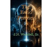 The Echo Persona: When Memories Wake