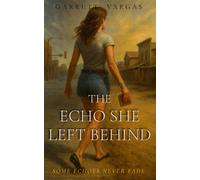 The Echo She Left Behind