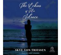 The Echoes of Her Silence