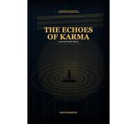 The Echoes of Karma: A Journey Through Memory