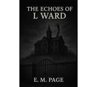The Echoes of L Ward