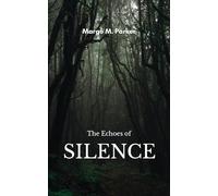 The Echoes of Silence