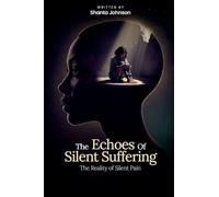 The Echoes of Silent Suffering