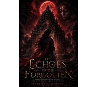 The Echoes of the Forgotten