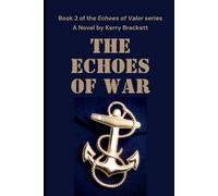 The Echoes of War (Echoes of Valor)