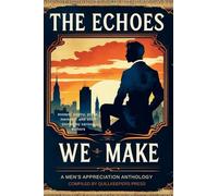 The Echoes We Make