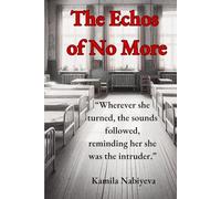 The Echos of No More: A paranormal psychological thriller of a haunting disappearance that chills to the bone