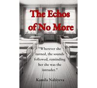 The Echos of No More: A paranormal psychological thriller of a haunting disappearance that chills to the bone
