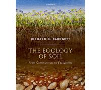 The Ecology of Soil: From communities to ecosystems