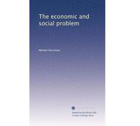 The economic and social problem: Volume 1