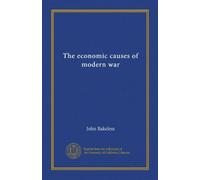The economic causes of modern war