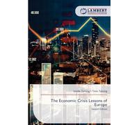The Economic Crisis Lessons of Europe: Second Edition