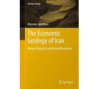 Geología económica de Irán – Yacimientos minerales y recursos naturales (Springer Geology)
