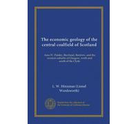 The economic geology of the central coalfield of Scotland: Area IV. Paisley, Barrhead, Renfrew, and the western suburbs of Glasgow, north and south of the Clyde