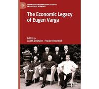 The Economic Legacy of Eugen Varga (Luxemburg International Studies in Political Economy)
