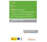 The Economic Policy Of The European Union In The Context Of The Covid-19 Crisis (Papel + E-book)