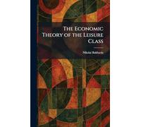 The Economic Theory of the Leisure Class