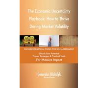 The Economic Uncertainty Playbook: How to Thrive During Market Volatility