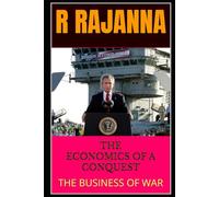THE ECONOMICS OF A CONQUEST: THE BUSINESS OF WAR