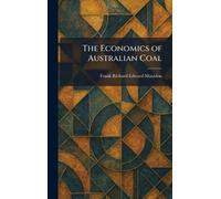 The Economics of Australian Coal