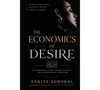 The Economics Of Desire: The business of fashion through a strategic lens