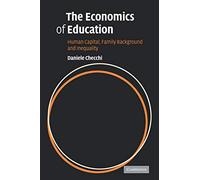 The Economics of Education: Human Capital, Family Background and Inequality