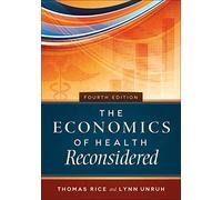 The Economics of Health Reconsidered (AUPHA/HAP Book)