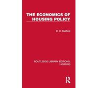 The Economics of Housing Policy (Routledge Library Editions: Housing)