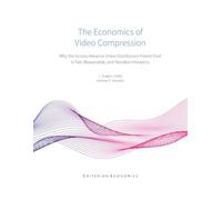 The Economics of Video Compression: Why the Access Advance Video Distribution Patent Pool Is Fair, Reasonable, and Nondiscriminatory