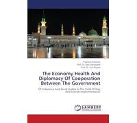 The Economy Health And Diplomacy Of Cooperation Between The Government: Of Indonesia And Saudi Arabia In The Field Of Hajj And Umroh Implementation
