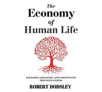 The Economy of Human Life
