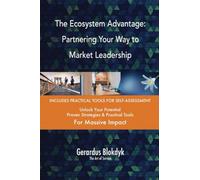 The Ecosystem Advantage: Partnering Your Way to Market Leadership