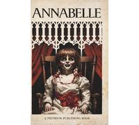 The Ed and Lorraine Warren Case Files: Annabelle