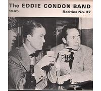The Eddie Condon Band - 1945