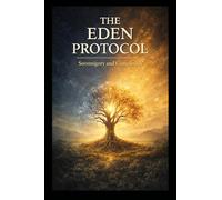 The Eden Protocol