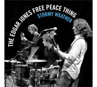 The Edgar Jones Free Peace Thing Stormy Weather (CD) Album