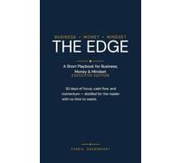 THE EDGE: A Short Playbook for Business, Money & Mindset - Executive Edition