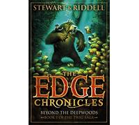 The Edge Chronicles: Beyond the Deepwoods: The epic, multi-million copy bestselling children's fantasy series for 9+ readers