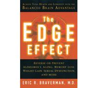 [(The Edge Effect: Achieve Total Health and Longevity with the Balanced Brain Advantage)] [Author: Dr Eric R Braverman] published on (May, 2005)