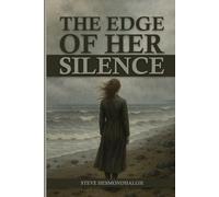 The Edge of Her Silence: A Novel of Memory and Deception (The Edge of Silence Series)