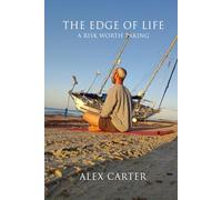THE EDGE OF LIFE: A Risk Worth Taking