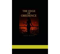 The Edge of Obedience